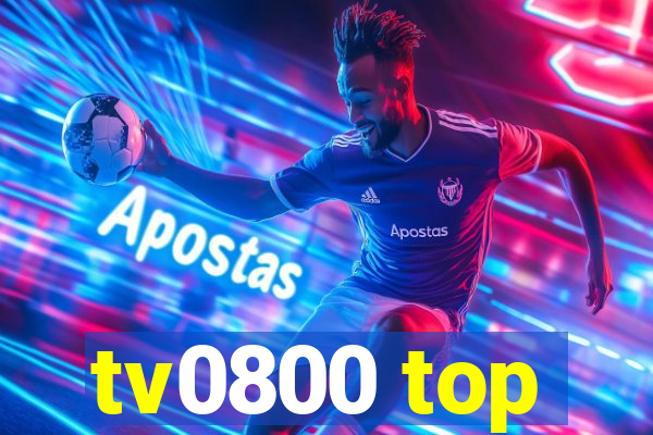 tv0800 top
